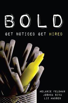 Paperback Bold: Get Noticed, Get Hired Book