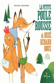 Hardcover La Petite Poule Rousse et Rusé Renard Roux [French] Book