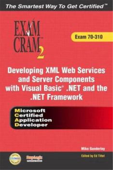 Paperback McAd Developing XML Web Services and Server Components with Visual Basic (R) .Net and the .Net Framework Exam Cram 2 (Exam Cram 70-310) Book