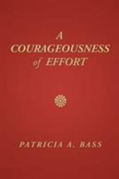 Paperback A Courageousness of Effort Book