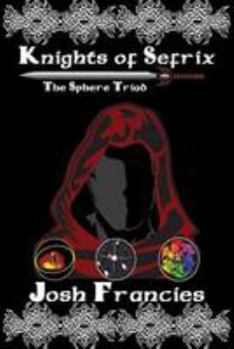 Paperback Knights of Sefrix: The Sphere Triad Book