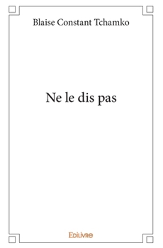 Paperback Ne le dis pas [French] Book