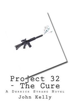 Paperback Project 32 - The Cure: A Derrick Strang Novel Book