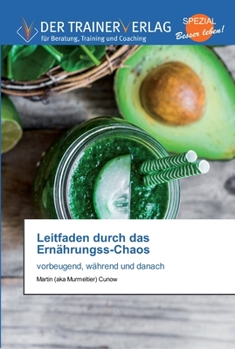 Paperback Leitfaden durch das Ernährungss-Chaos [German] Book