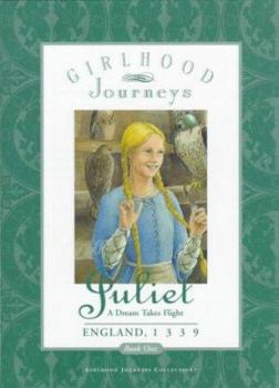 Paperback Juliet: A Dream Takes Flight (Girlhood Journeys, 1) Book