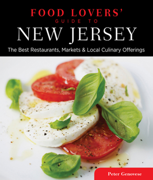 Paperback Food Lovers' Guide To(r) New Jersey: The Best Restaurants, Markets & Local Culinary Offerings Book