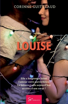 Paperback Louise: Romance contemporaine [French] Book