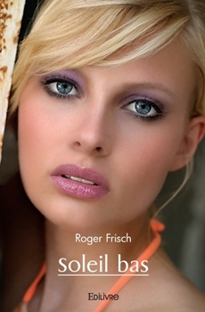 Paperback Soleil bas [French] Book
