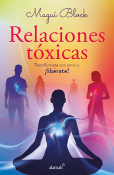 Paperback Relaciones Tóxicas / Toxic Relationships [Spanish] Book