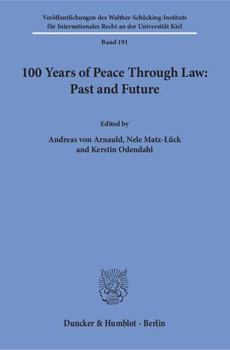 Paperback 100 Years of Peace Through Law: Past and Future Book