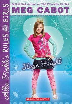 Stage Fright - Book #4 of the Allie Finkle's Rules for Girls