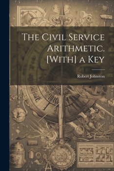 Paperback The Civil Service Arithmetic. [With] a Key Book