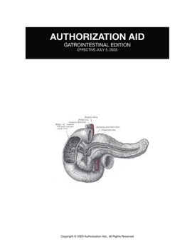 Paperback Authorization Aid: Gastrointestinal Edition 2020: For Providers and Medical Offices Book