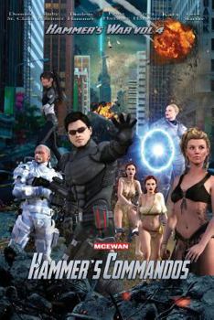 Hammer's Commandos - Book #4 of the Hammer's War