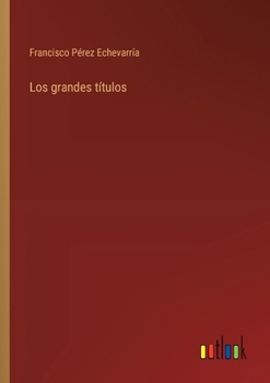 Paperback Los grandes títulos [Spanish] Book