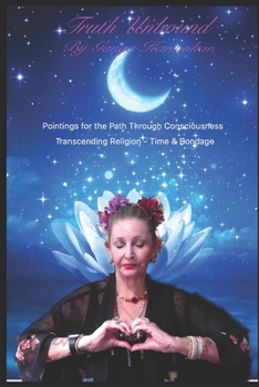 Paperback Truth Unbound: Pointings for the path through consciousness Book