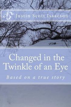 Paperback Changed in the twinkle of an eye.: Based on a true story Book