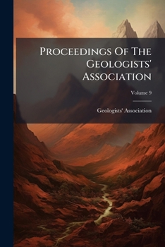 Paperback Proceedings Of The Geologists' Association; Volume 9 Book