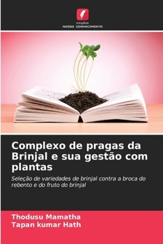 Paperback Complexo de pragas da Brinjal e sua gestão com plantas [Portuguese] Book
