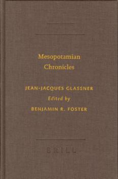 Mesopotamian Chronicles (Writings from the Ancient World) (Writings from the Ancient World) - Book #19 of the Writings from the Ancient World