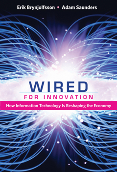 Paperback Wired for Innovation: How Information Technology Is Reshaping the Economy Book