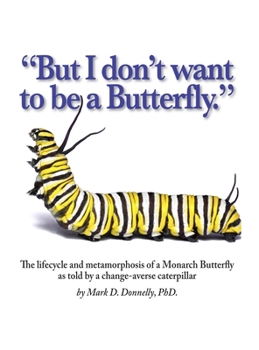 Hardcover But I don't want to be a butterfly Book