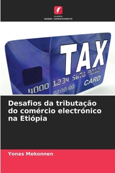 Paperback Desafios da tributação do comércio electrónico na Etiópia [Portuguese] Book