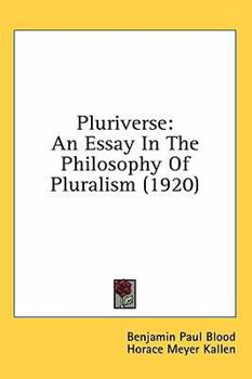Pluriverse: An essay in the philosophy of pluralism (The Occult)