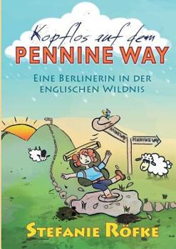 Paperback Kopflos auf dem Pennine Way [German] Book