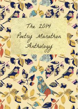 Paperback The 2014 Poetry Marathon Anthology Book