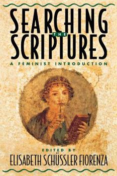 Paperback Searching the Scriptures Volume 1: A Feminist Introduction Book