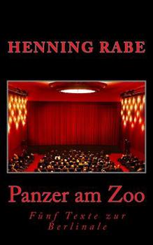 Paperback Panzer am Zoo: Fünf Texte zur Berlinale [German] Book