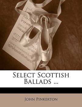 Paperback Select Scottish Ballads ... Book