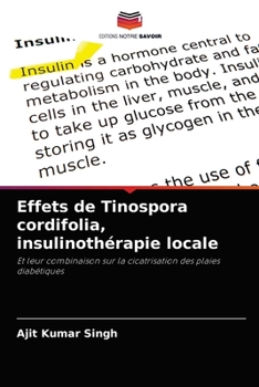 Paperback Effets de Tinospora cordifolia, insulinothérapie locale [French] Book