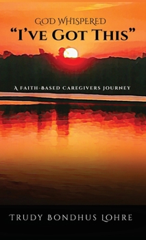 Hardcover God Whispered, "I've Got This." Book