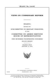 Views on commissary reform