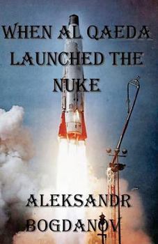 Paperback When al Qaeda Launched The Nuke Book