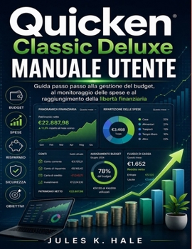 QUICKEN CLASSIC DELUXE MANUALE UTENTE (Italian Edition)