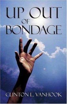 Paperback Up Out Of Bondage Book