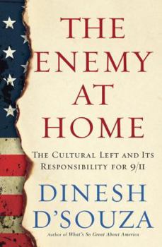 Hardcover The Enemy at Home: The Cultural Left and Its Responsibility for 9/11 Book