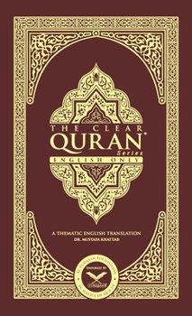 Hardcover The Clear Quran-English Only: A Thematic Translation Book
