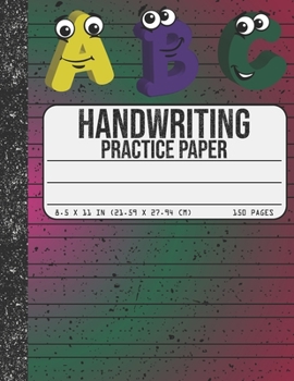 Handwriting Practice Paper: Dotted Mid-lines 150 Pages Uppercase and Lowercase Writing Sheets Notebook For Kids (Kindergarten To 3rd Grade Students)