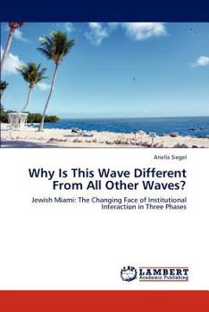 Paperback Why Is This Wave Different From All Other Waves? Book