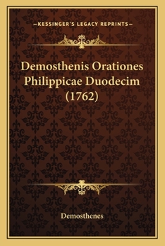 Demosthenis Orationes Philippicae Duodecim (1762)