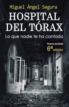 Paperback Hospital del Tórax: Lo que nadie te ha contado [Spanish] Book