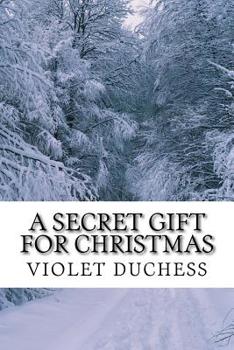 Paperback A Secret Gift for Christmas Book