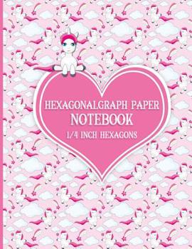 Hexagonal Graph Paper Notebook: 1/4 Inch Hexagons: Organic Chemistry Drawing Template, Creative Crafts, Quilting, Design, Drawing - Unicorns Cover