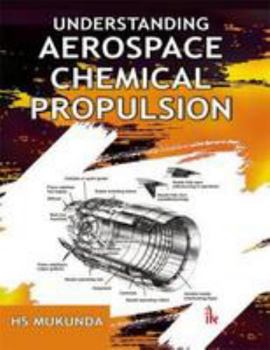 Paperback Understanding Aerospace Chemical Propulsion Book