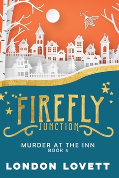 Murder at the Inn - Book #3 of the Firefly Junction