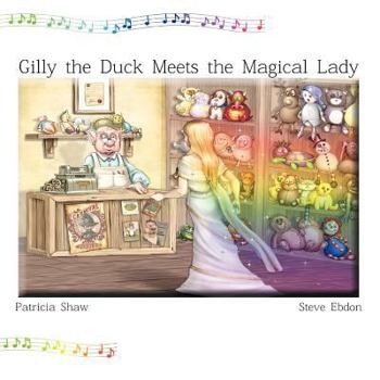 Paperback Gilly the Duck Meets the Magical Lady Book